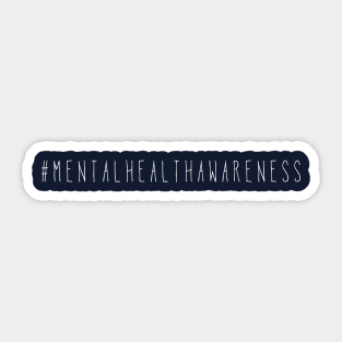 Mental health awareness Sticker